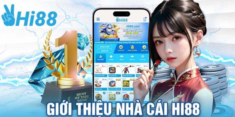 Giới thiệu sơ lược về nền tảng cá cược Hi88